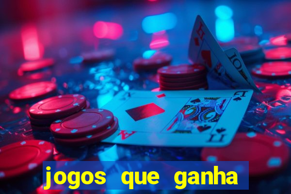 jogos que ganha dinheiro sem pagar nada