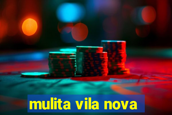 mulita vila nova
