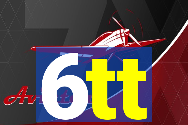 6tt