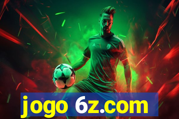 jogo 6z.com