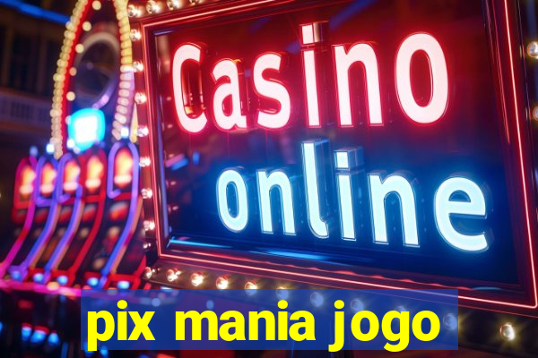 pix mania jogo