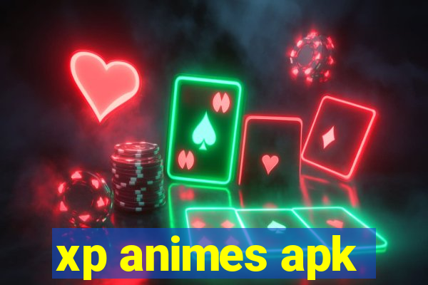 xp animes apk