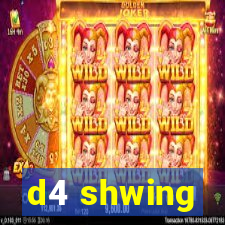 d4 shwing