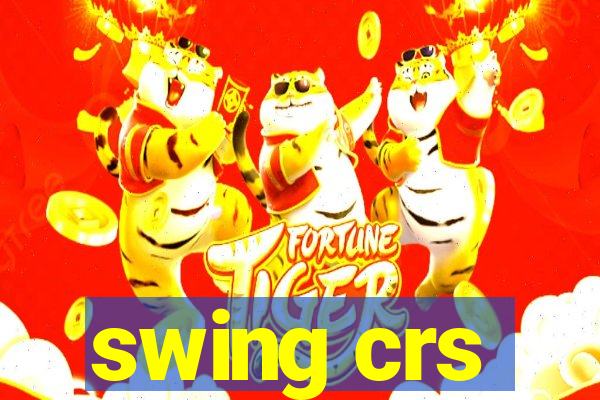 swing crs