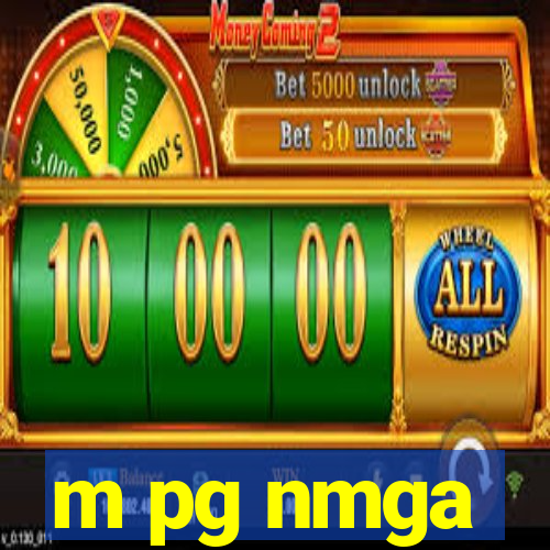 m pg nmga