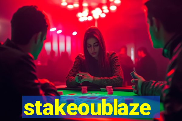 stakeoublaze