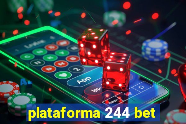 plataforma 244 bet