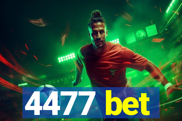 4477 bet