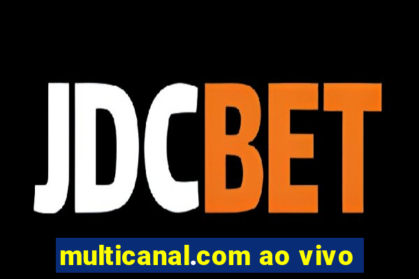multicanal.com ao vivo
