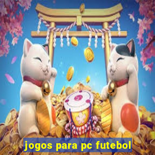 jogos para pc futebol