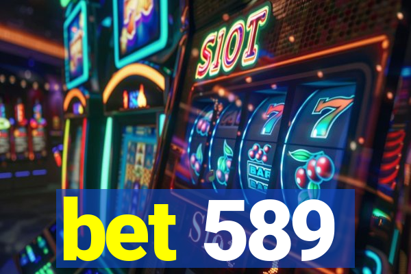bet 589