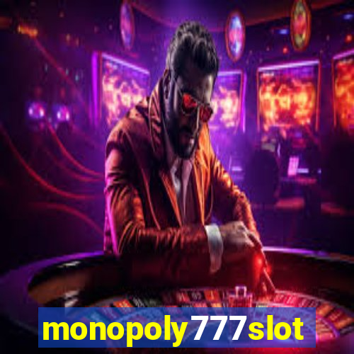monopoly777slots.com