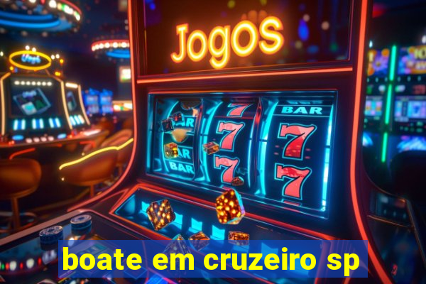 boate em cruzeiro sp