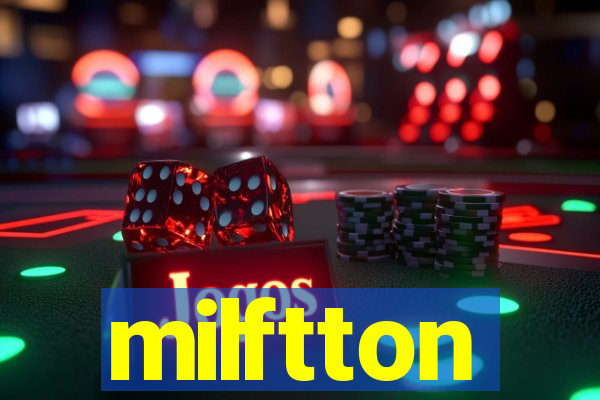 milftton