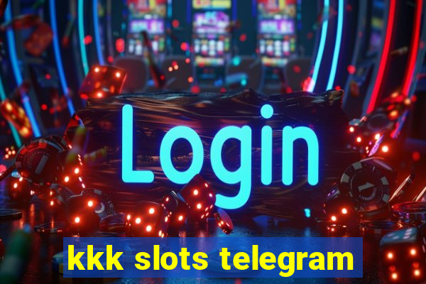 kkk slots telegram