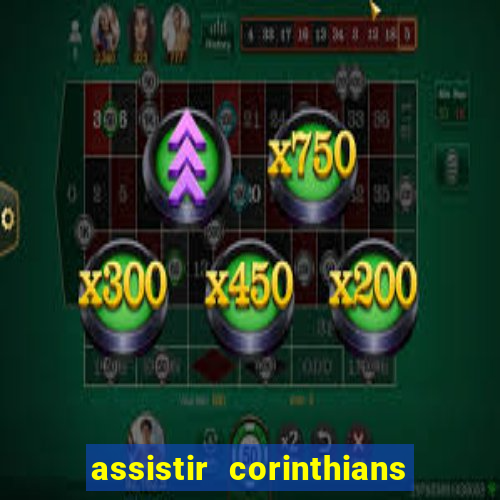 assistir corinthians x botafogo futemax tv