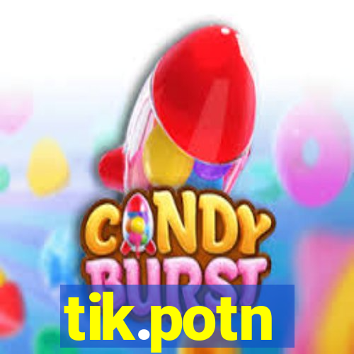 tik.potn