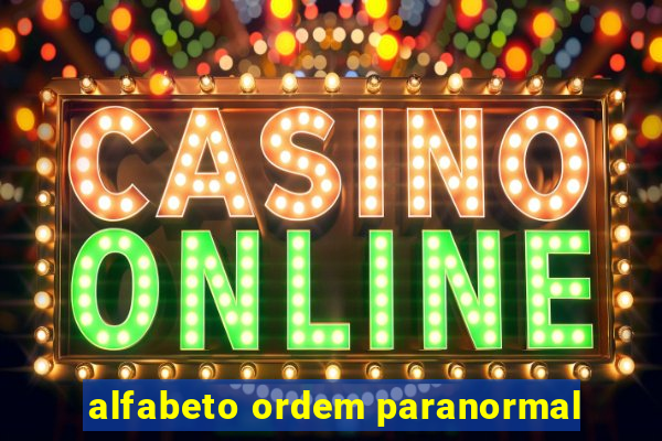 alfabeto ordem paranormal