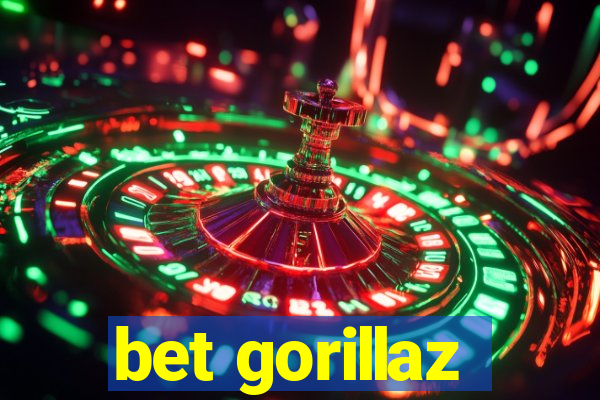 bet gorillaz