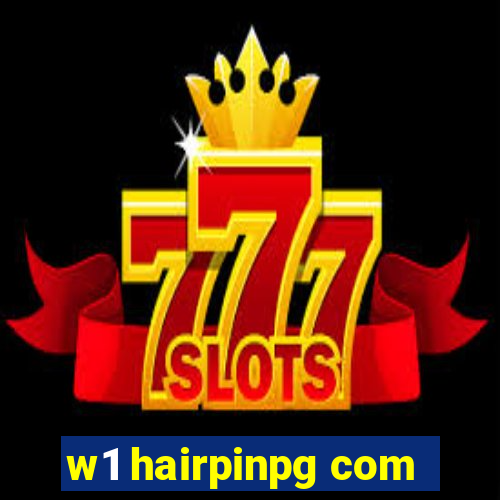 w1 hairpinpg com