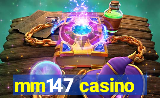 mm147 casino