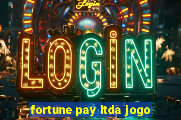 fortune pay ltda jogo