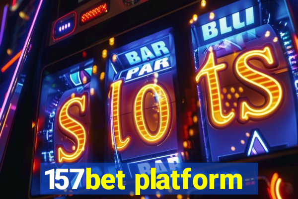 157bet platform
