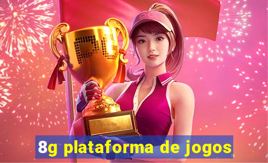 8g plataforma de jogos