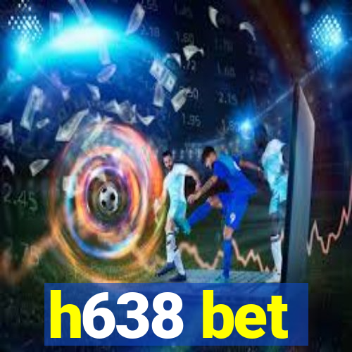 h638 bet