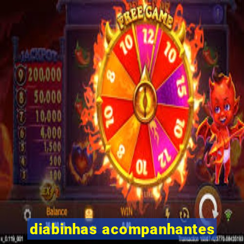 diabinhas acompanhantes