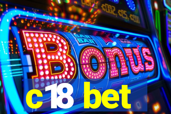 c18 bet