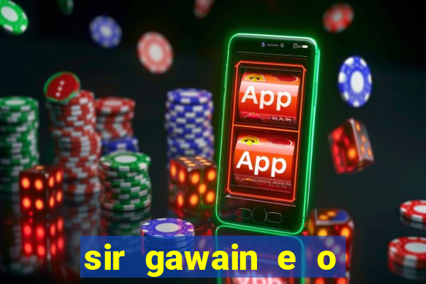 sir gawain e o cavaleiro verde tolkien pdf sir gawain e o cavaleiro verde