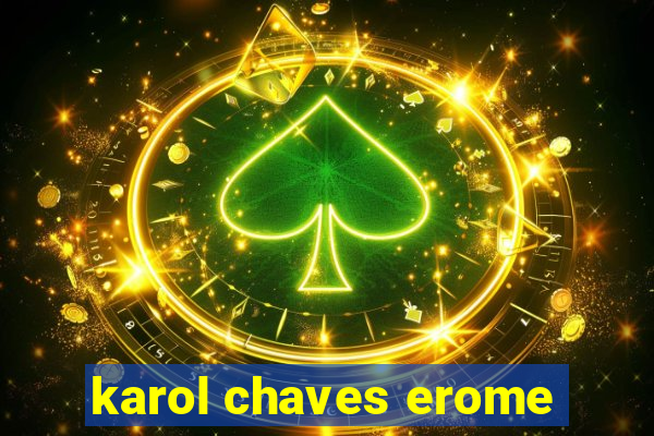 karol chaves erome