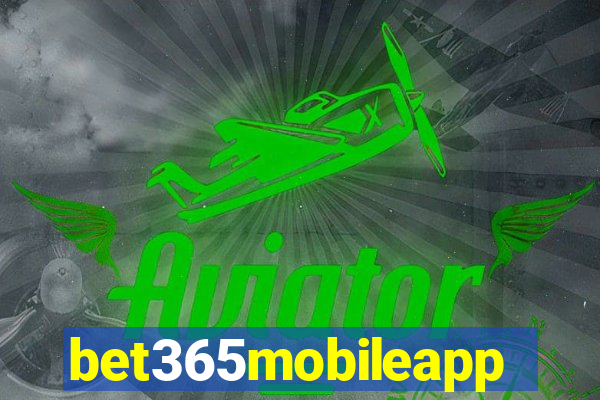 bet365mobileapp