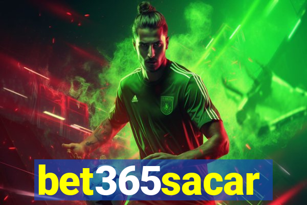 bet365sacar