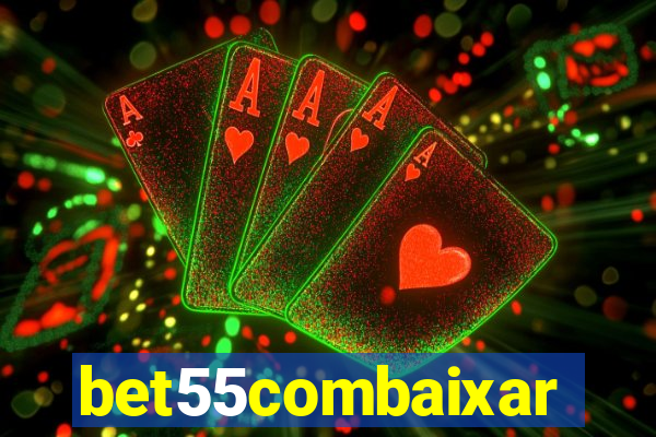 bet55combaixar