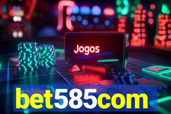 bet585com
