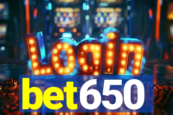 bet650