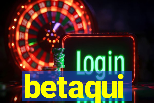 betaqui