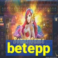 betepp