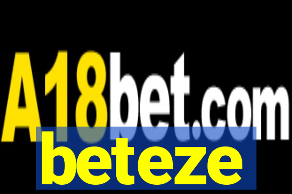 beteze