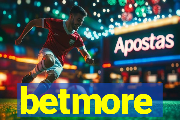 betmore