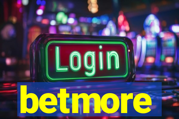 betmore
