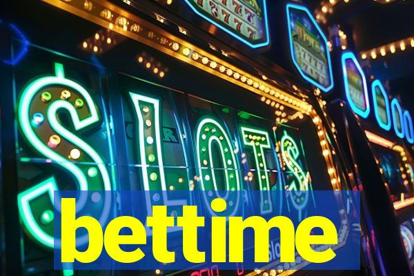 bettime