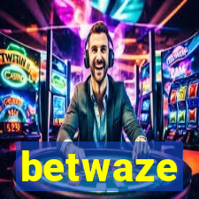 betwaze