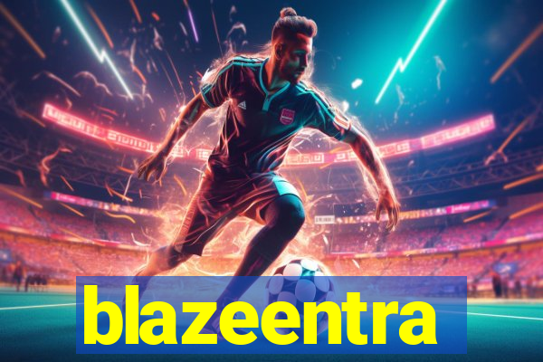 blazeentra