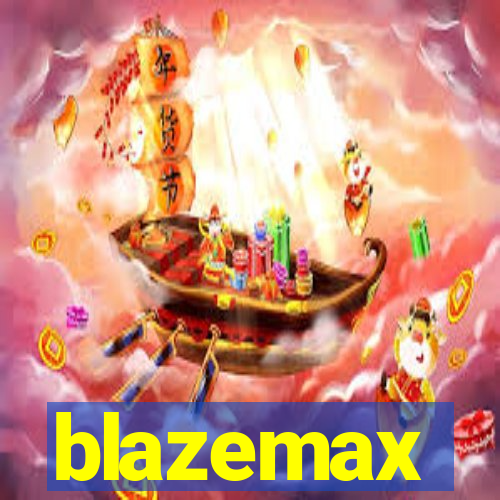 blazemax
