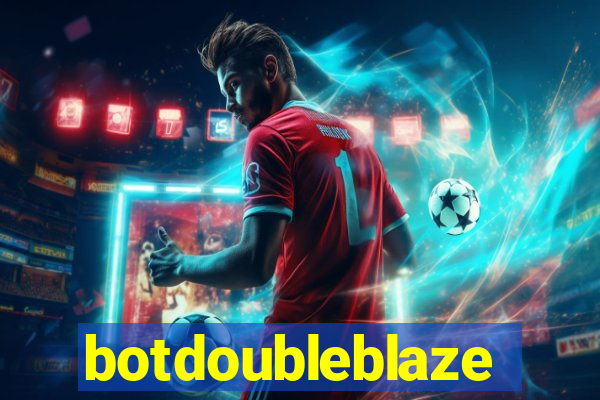 botdoubleblaze