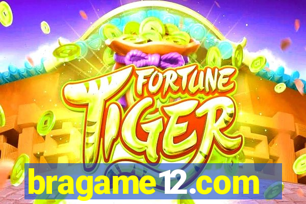 bragame12.com