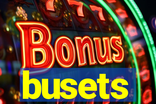busets